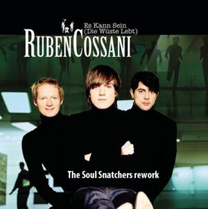 Es Kann Sein by Ruben Cossani - Soul Snatchers Remix - The Soul Snatchers