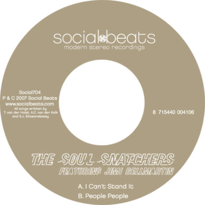 The Soul Snatchers Can't Stand It People People ft. Jimi Bellmartin