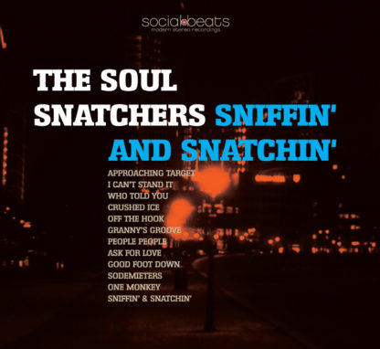 Sniffin' Snatchin' - The Soul Snatchers