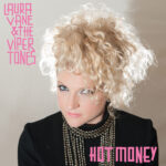 Hot Money - Laura Vane & The Vipertones