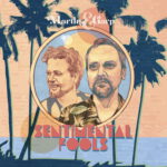 Sentimental Fools - Martin & Garp