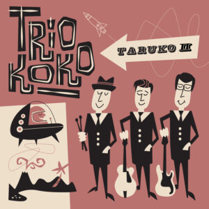 Taruko II - Trio KoKo