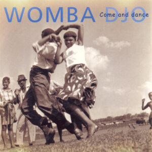 Come and Dance - Womba Djo