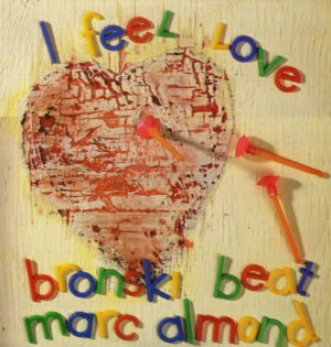 Bronski Beat, Marc Almond - I Feel Love by Used