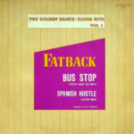 Fatback* - Bus Stop (Stop And Go Mix) / Spanish Hustle (Latin Mix) by Used