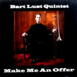 Bart Lust Quintet - Make Me An Offer by Used